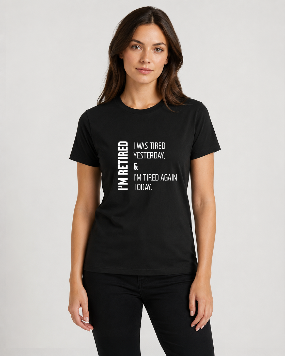 Black women's t-shirt with quote "I'm retired. I was tired yesterday…" – Underperform, size XS