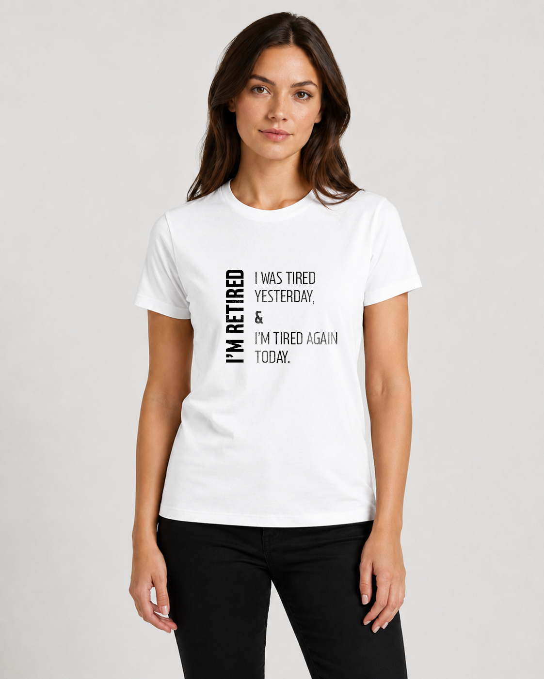 White women's t-shirt with quote "I'm retired. I was tired yesterday…" – Underperform, size XS